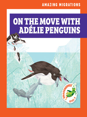 cover image of On the Move with Adйlie Penguins